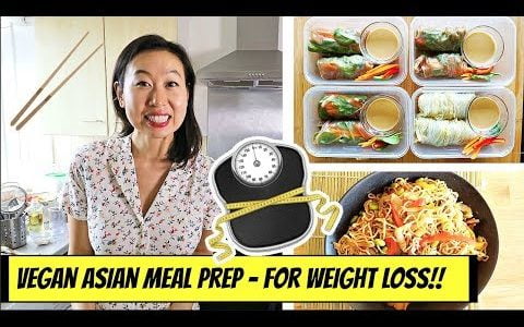 WEEKLY ASIAN VEGAN MEAL PREP – FOR WEIGHT LOSS!!