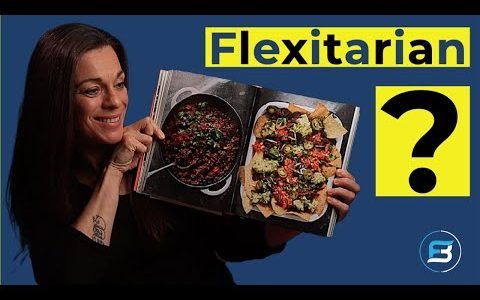 The Flexitarian Diet – A Beginners Guide