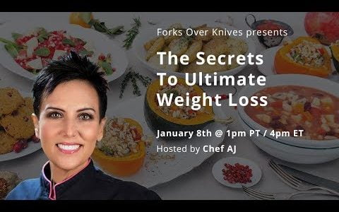 The Secrets to Ultimate Weight Loss by Chef AJ
