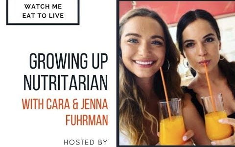 Episode 23   Jenna and Cara Fuhrman   Growing up Nutritarian