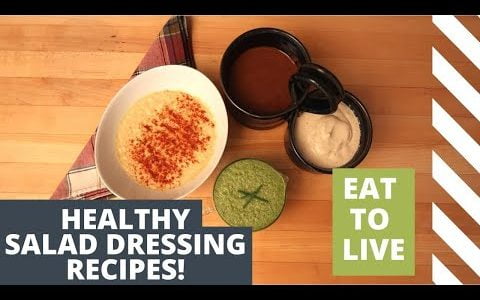 Salad Dressings//Eat to Live //Nutritarian //Vegan//SOS Free