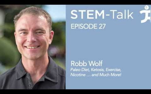 Episode 27  Robb Wolf Discusses the Paleo Diet, Ketosis, Exercise, Nicotine … and Much More!